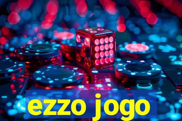 ezzo jogo